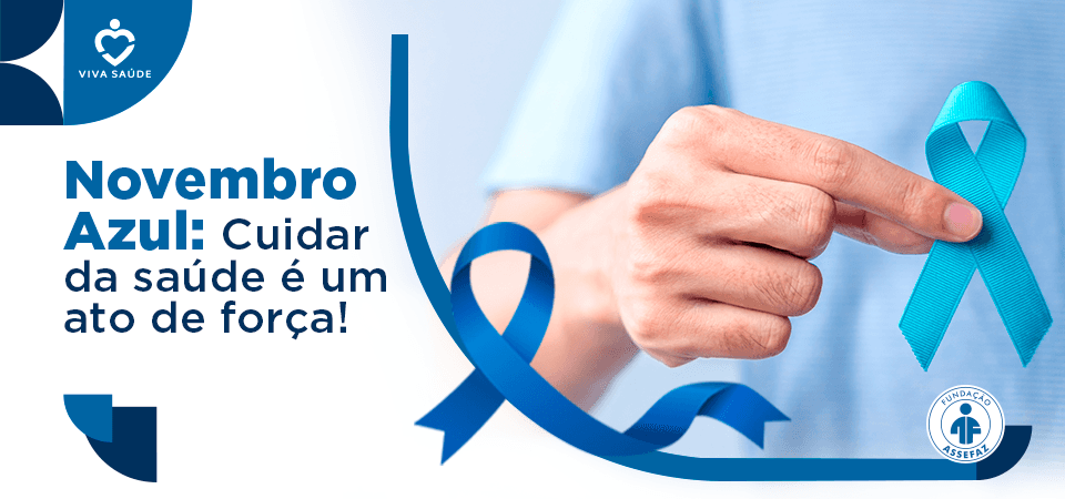 Novembro Azul: Assefaz promove ações para conscientização da saúde do homem