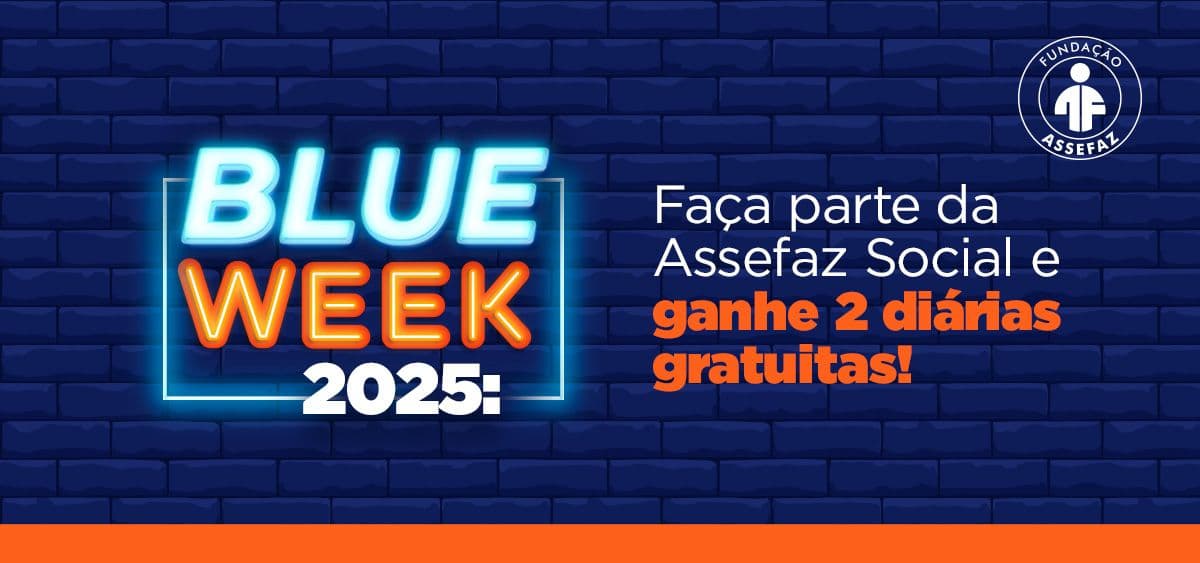 Blue Week 2025: Faça parte da Assefaz Social e ganhe 2 diárias gratuitas
