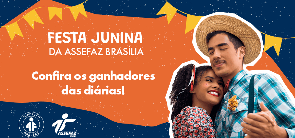 Festa Junina Assefaz Brasília: confira os ganhadores do sorteio de diárias