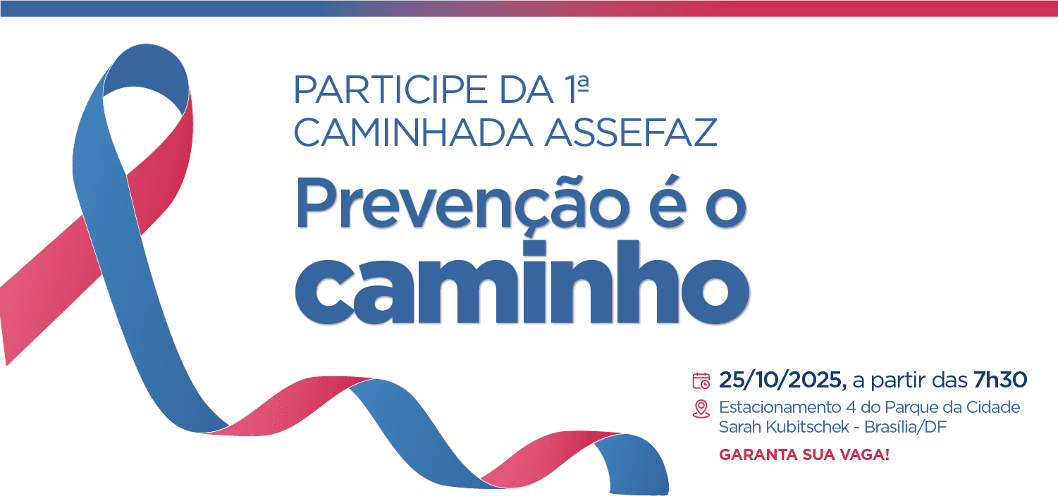 Participe da 1ª Caminhada Assefaz – Prevenção é o Caminho!